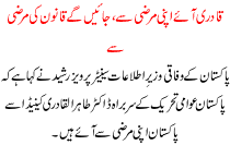 Qadri Came Willingly And Will Be At The Discretion Of Law